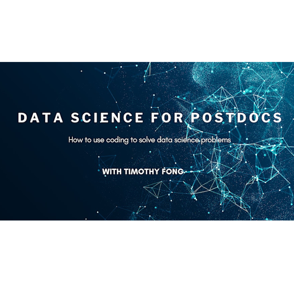 Data Science for Postdocs, August 2